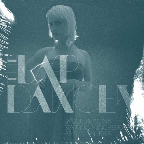 THE LAPDANCER by SOULPERSONA STARRING PRINCESS FREESIA
